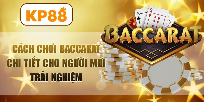 cách chơi baccarat