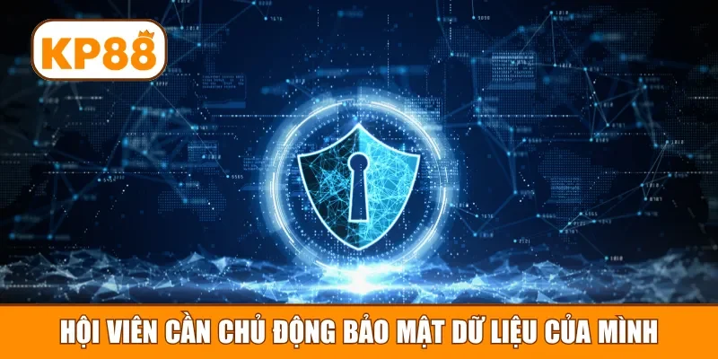 Hội viên cần chủ động bảo mật dữ liệu của mình