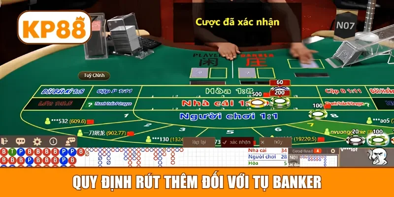 Quy định rút thêm đối với tụ banker