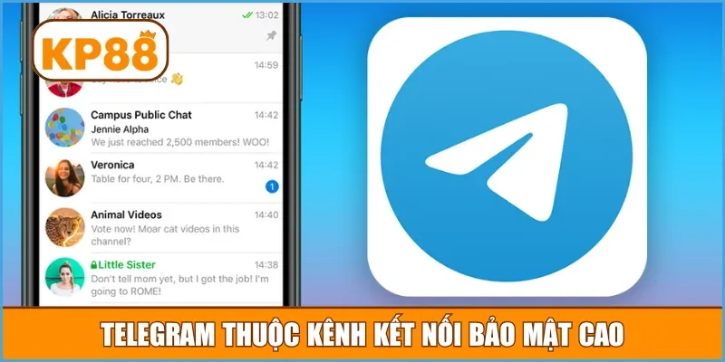 Telegram thuộc kênh kết nối bảo mật cao